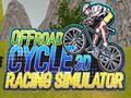 Игра Офроуд цикъл 3D състезателен симулатор онлайн