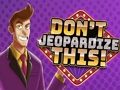 Игра Не застрашавайте това  онлайн