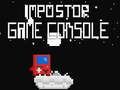 Игра Конзола за игри İmpostor  онлайн