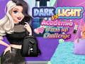 Игра Тъмно срещу светло Academia Dress Up Предизвикателство  онлайн