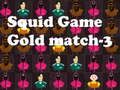 Игра Squid Game Gold мач-3  онлайн