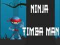 Игра Нинджа Тимба човек  онлайн