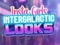Игра Интергалактичен външен вид на Insta Girls  онлайн