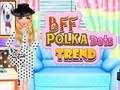 Игра BFF полка точки тенденция онлайн