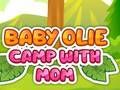 Игра Baby Olie лагер с мама  онлайн
