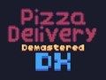 Игра Доставка на пица Demastered Deluxe  онлайн