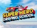 Игра Автошкола за супер герои  онлайн