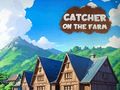 Игра Ловец във фермата  онлайн
