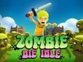 Игра Zombie Die Idle онлайн