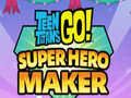 Игра Teen Titans Go Super Hero Maker  онлайн