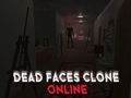 Игра Клониране на Dead Faces онлайн онлайн Игра Клониране на Dead Faces онлайн онлайн