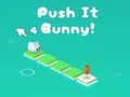 Игра Push It Бъни  онлайн