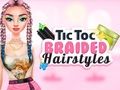 Игра TicToc сплетени прически  онлайн
