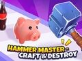 Игра Hammer Master－Craft & Destroy!  онлайн