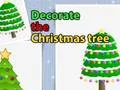 Decorate the Christmas tree — безплатна онлайн игра
