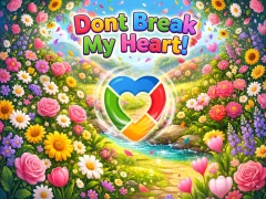 Dont Break My Heart! — безплатна онлайн игра