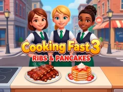 Cooking Fast 3: Ribs and Pancakes — безплатна онлайн игра
