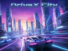 DriveX City — безплатна онлайн игра