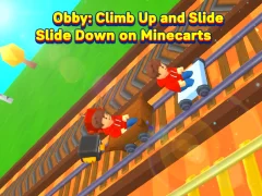Obby: Climb Up and Slide Down on Minecarts — безплатна онлайн игра