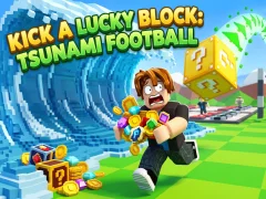 Kick a Lucky Block: Tsunami Football — безплатна онлайн игра