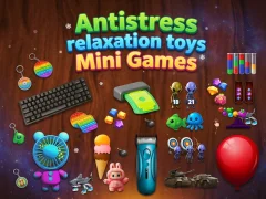 Antistress relaxation toys Mini Games — безплатна онлайн игра