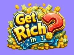 Get rich in? — безплатна онлайн игра