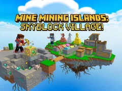 Mine Mining Islands: Skyblock Village! — безплатна онлайн игра