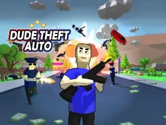 Dude Theft Auto — безплатна онлайн игра