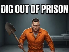 Dig Out of Prison — безплатна онлайн игра