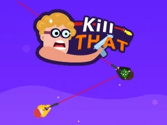 Kill that — безплатна онлайн игра