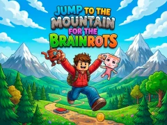 Jump to the Mountain for the Brainrots — безплатна онлайн игра