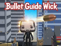 Bullet Guide Wick — безплатна онлайн игра