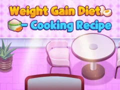 Weight Gain Diet Cooking Recipe — безплатна онлайн игра