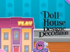Doll House Design And Decoration — безплатна онлайн игра