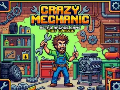 Crazy Mechanic — безплатна онлайн игра