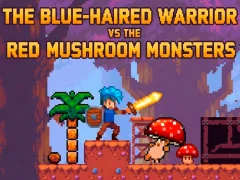 The Blue-Haired Warrior vs the Red Mushroom Monsters — безплатна онлайн игра