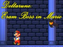 Deltarune: Eram Boss in Mario — безплатна онлайн игра