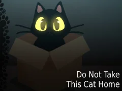 Do NOT Take This Cat Home — безплатна онлайн игра