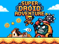 Super Droid Adventure — безплатна онлайн игра