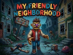 My Friendly Neighborhood — безплатна онлайн игра