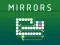 Mirrors — безплатна онлайн игра