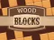 Wood Blocks — безплатна онлайн игра