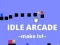 Idle Arcade Make Lvl — безплатна онлайн игра