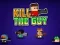 Kill The Guy — безплатна онлайн игра