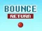 Bounce Return — безплатна онлайн игра