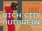 Rich City Outbreak — безплатна онлайн игра