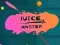 Juice Master — безплатна онлайн игра