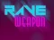 Rave Weapon — безплатна онлайн игра