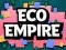 Eco Empire — безплатна онлайн игра