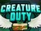 Creature Duty — безплатна онлайн игра